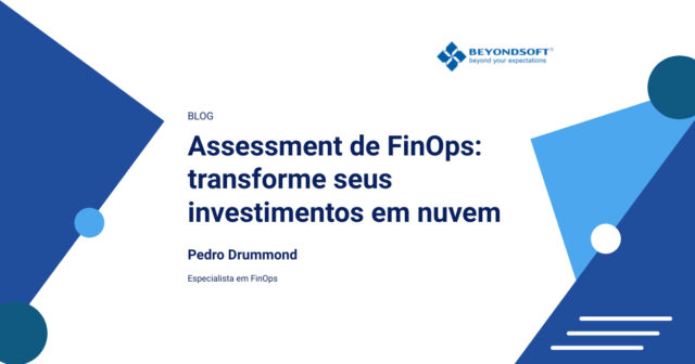 Imagem com o t¨ªtulo "Assessment de FinOps: transforme seus investimentos em nuvem", escrito por Pedro Drummond, especialista em FinOps. A imagem possui elementos gr¨¢ficos em azul.